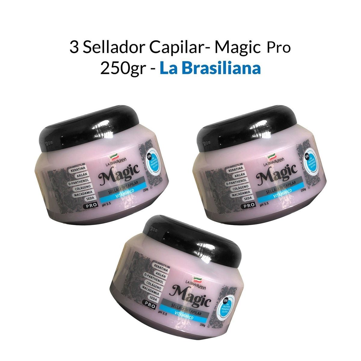 LA BRASILIANA - Sellador Capilar Magic Pos 250Gr La Brasiliana 3 Unidades