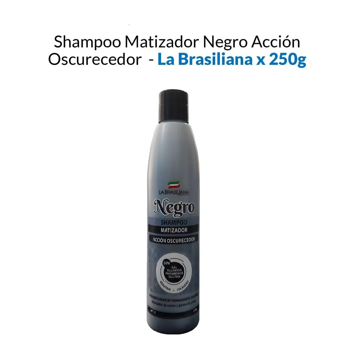 LA BRASILIANA - Shampoo Matizador Negro Acción Oscurecedor La Brasiliana 250Gr