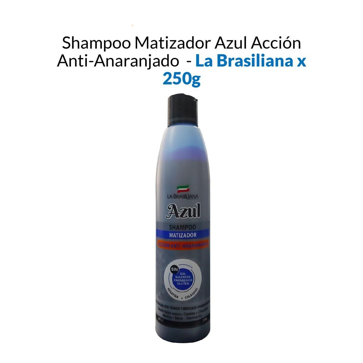 LA BRASILIANA - Shampoo Matizador Azul Acción AntiAnaranjado La Brasiliana 250Gr