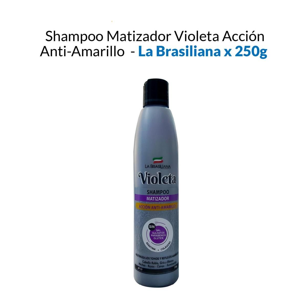 LA BRASILIANA - Shampoo Matizador Violeta Acción AntiAmarillo La Brasiliana 250Gr