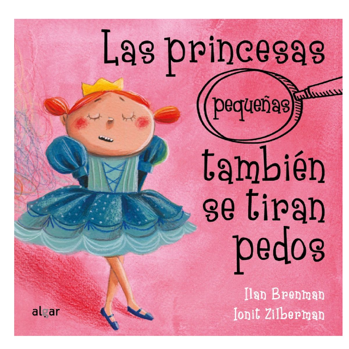 GENERICO - Las Princesas pequeñas También se Tiran Pedos