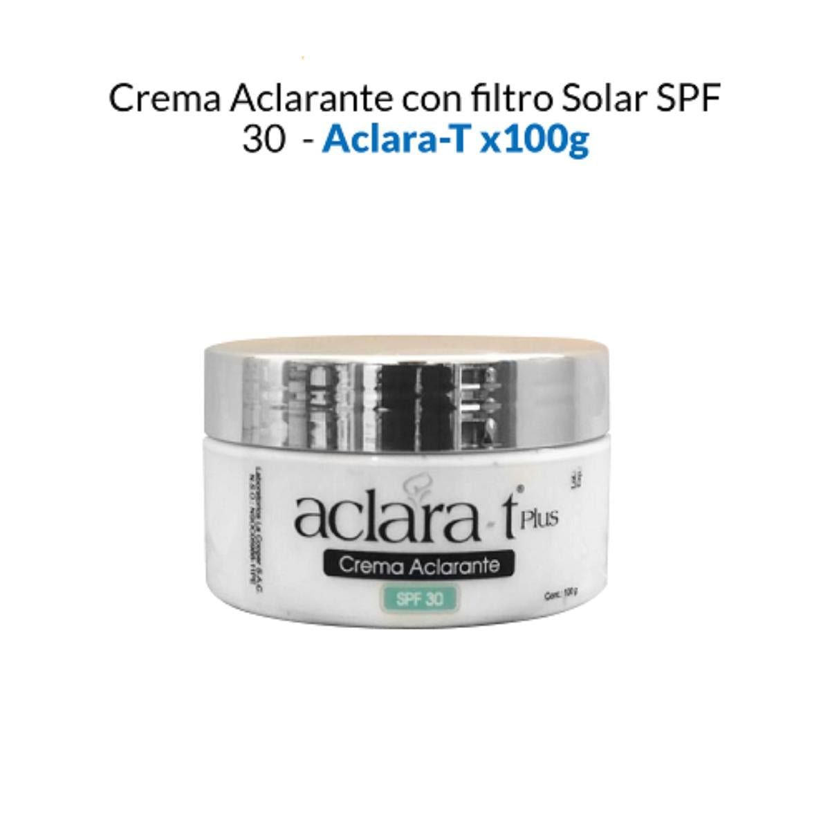 GENERICO - Crema Aclarante Con Filtro Solar Spf 30 - Aclara-T 100Gr_.