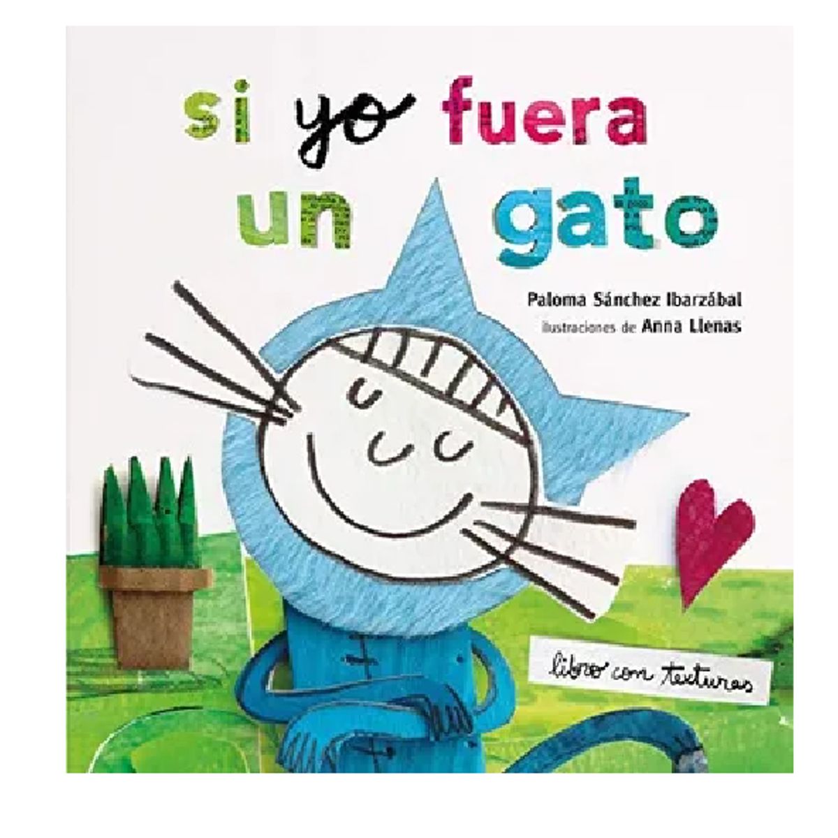 GENERICO - Libro Infantil texturas si yo fuera un gato Ana Llenas