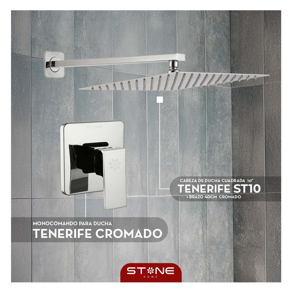 STONE - COMBO DUCHA TENERIFE ST10” + MEZCLADORA CROMADA STONE