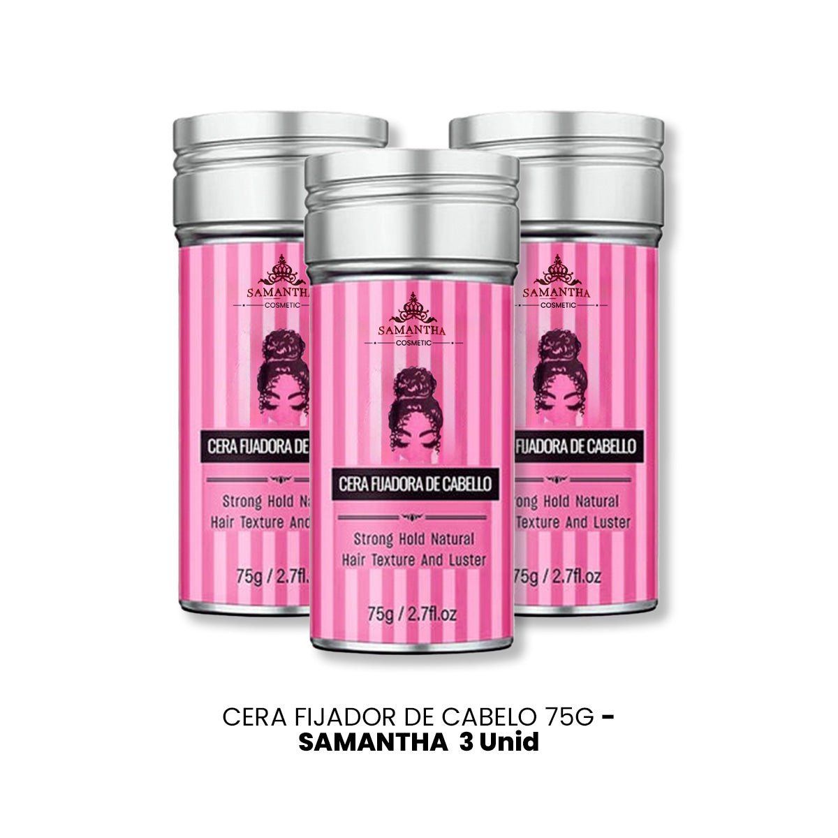 GENERICO - CERA FIJADOR DE CABELO 75G - SAMANTHA 3 UNID
