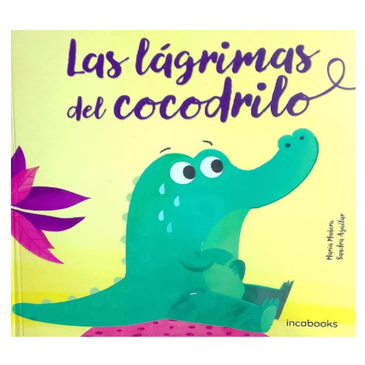 GENERICO - CUENTO NFANTIL  Las lágrimas del cocodrilo