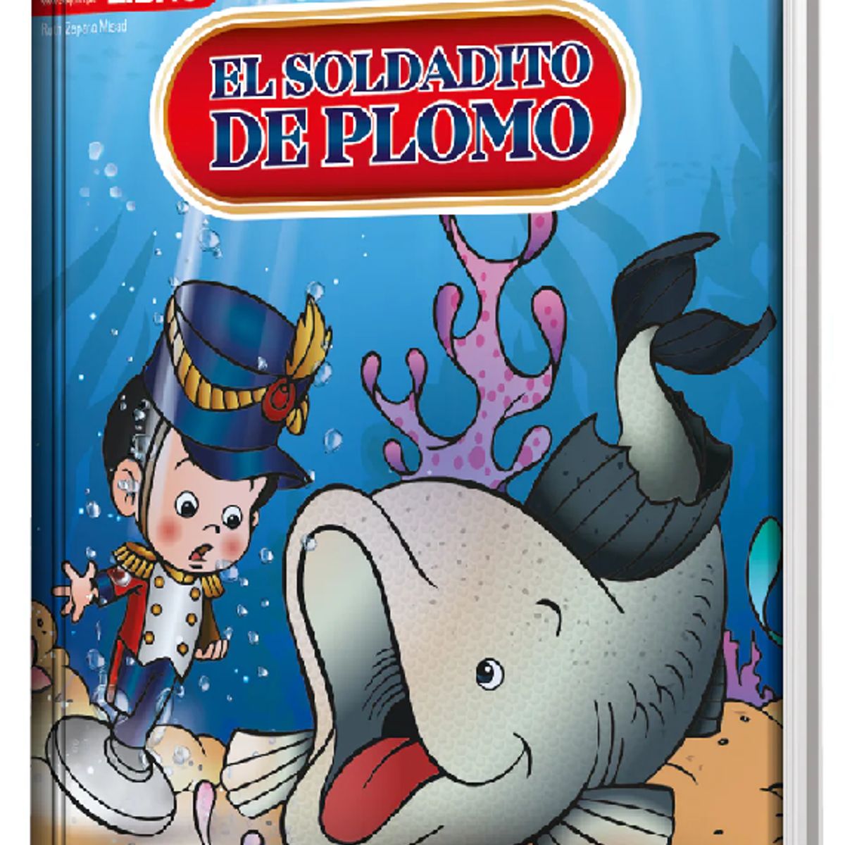 EDICIONES COQUITO - Libro Infantil El Soldadito de Plomo