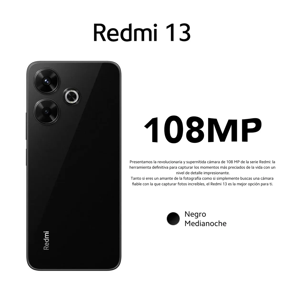 REDMI - REDMI 13 6GB RAM 128GB CÁMARA 108 MP COLOR NEGRO MEDIANOCHE CON ESTUCHE DE REGALO