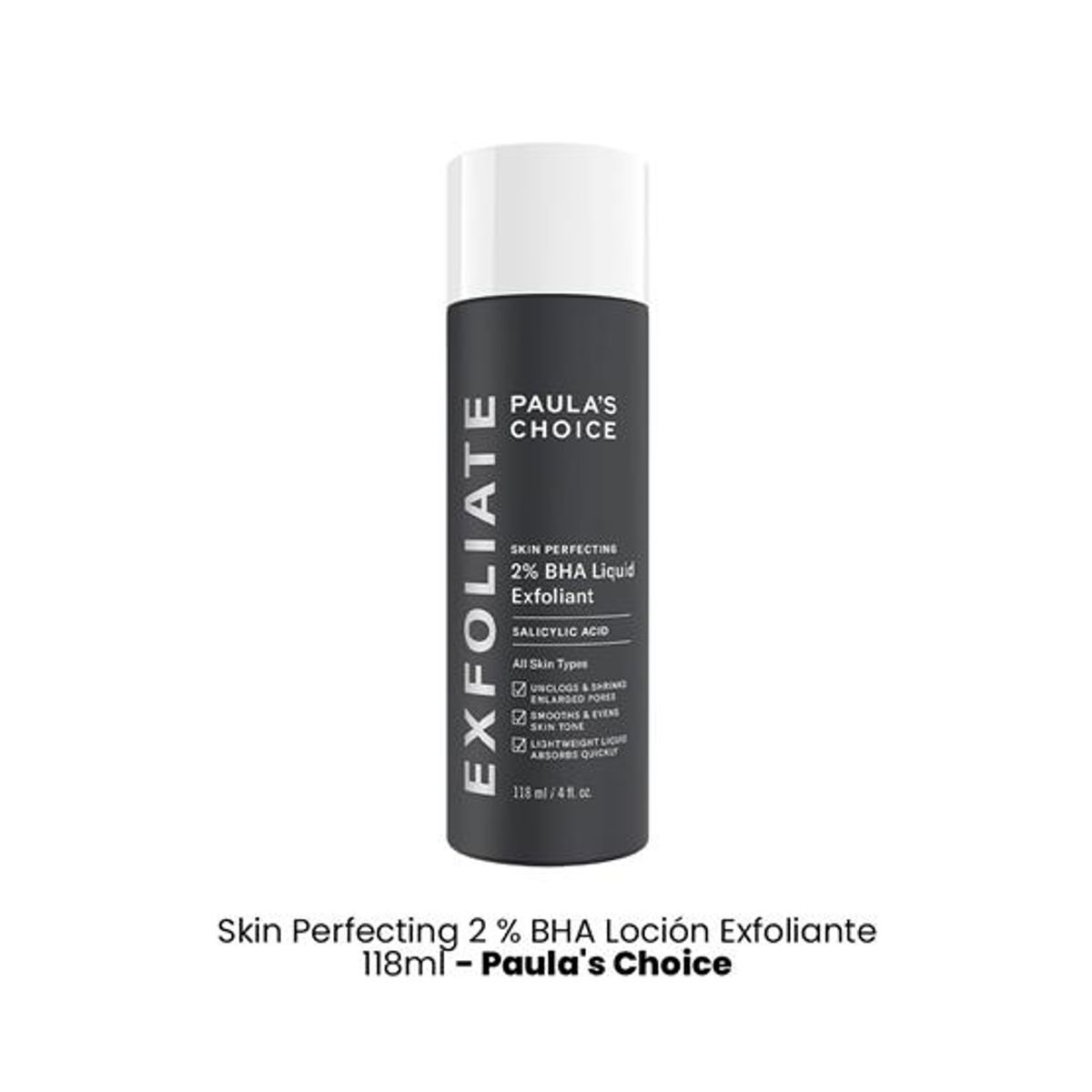 PAULA'S CHOICE - Skin Perfecting 2 % BHA Loción Exfoliante 118ml Paulas Choice