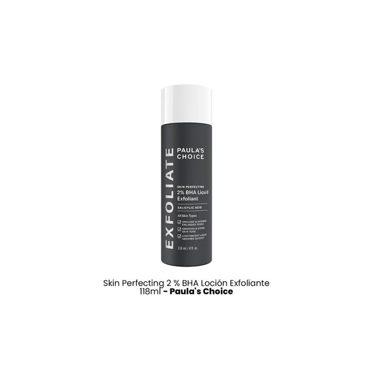 PAULA'S CHOICE - Skin Perfecting 2 % BHA Loción Exfoliante 118ml Paulas Choice