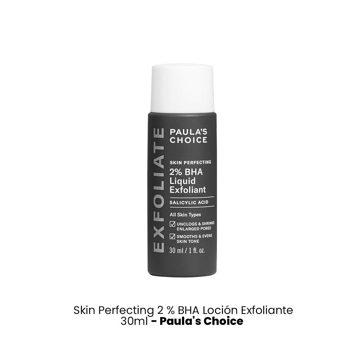 PAULA'S CHOICE - Skin Perfecting 2 % BHA Loción Exfoliante 30ml Paulas Choice