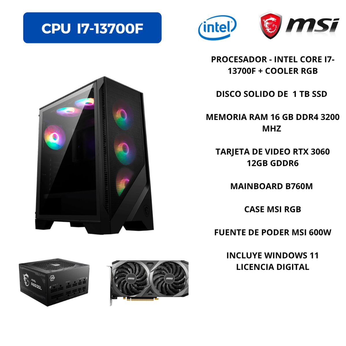 MSI - PC GAMER INTEL  I7-13700F, RAM 16 GB DDR5, 1 TB SSD, TARJETA  VIDEO 12 GB
