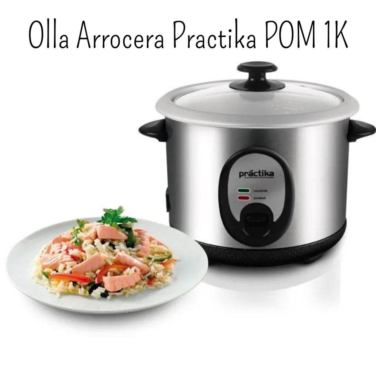 PRACTIKA - Olla Arrocera Practika 1 POM-1K
