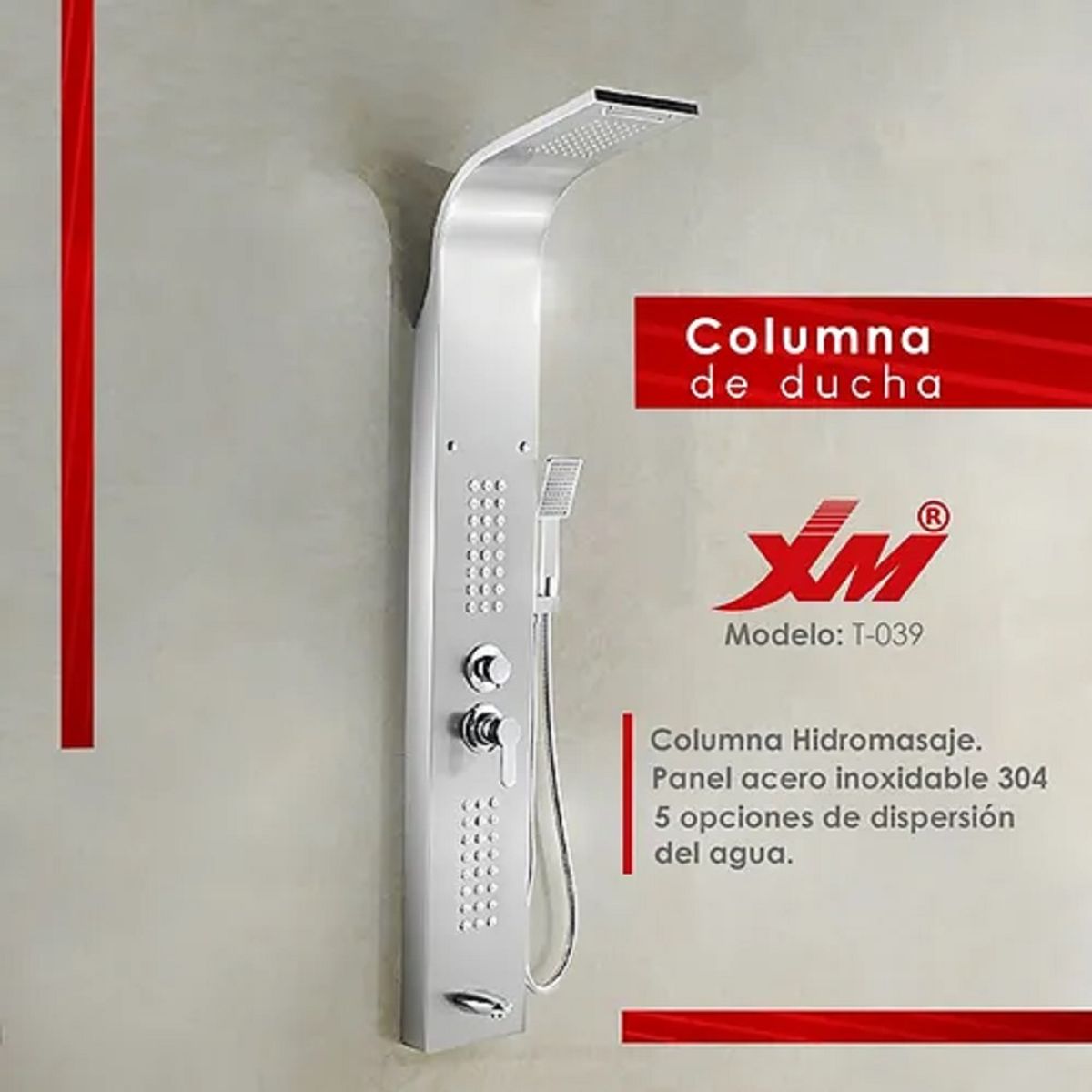 XM - COLUMNA DE DUCHA  SATINADO T-039