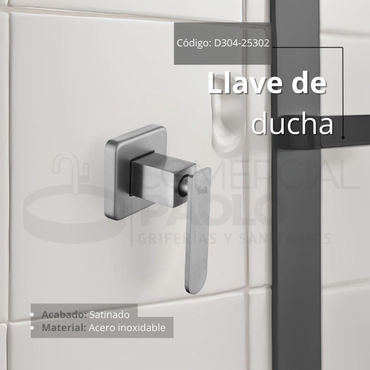 XM - LLAVE PARA DUCHA CUADRADO SATINADO D304-25302