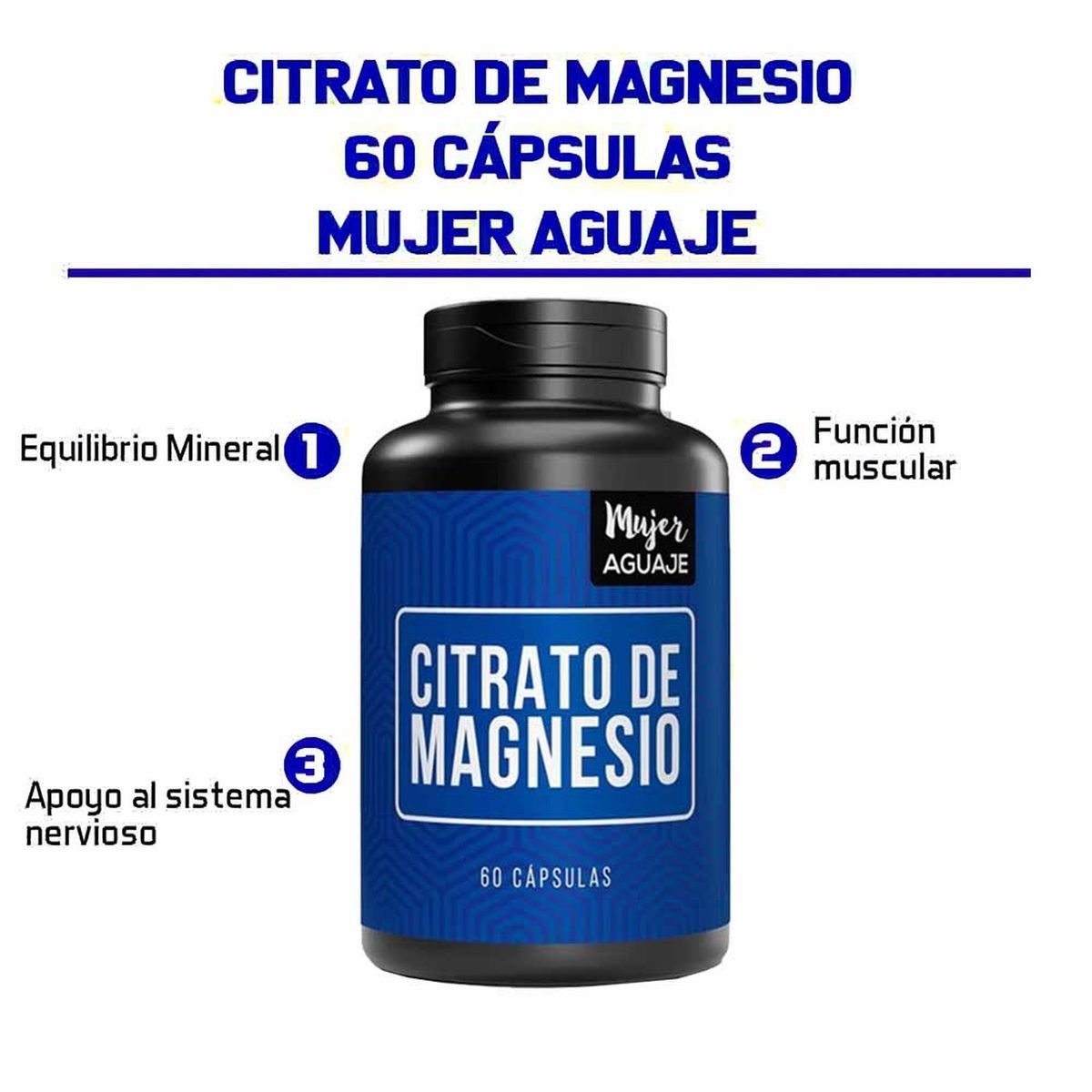 MUJER AGUAJE - Citrato de Magnesio 60 Cápsulas Mujer Aguaje