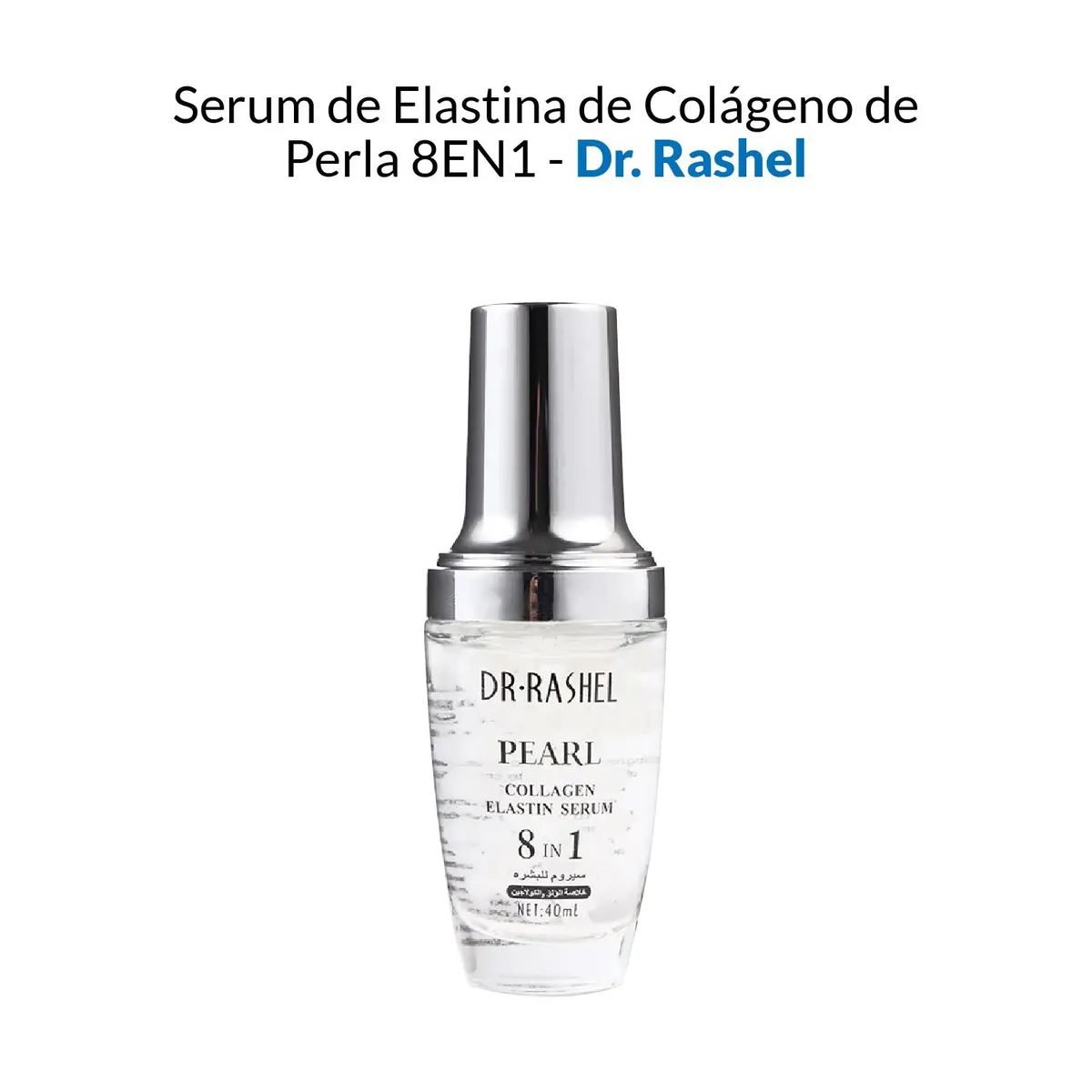 GENERICO - Dr Rashel Suero De Elastina De Colágeno Perla 8En1 40Ml