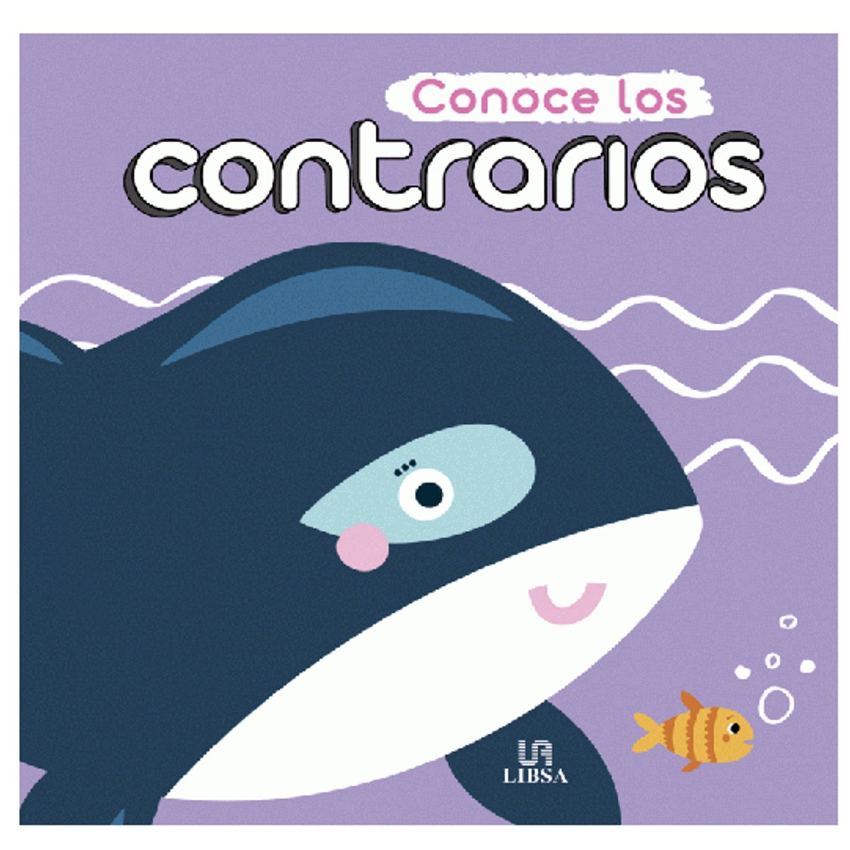 GENERICO - Conoce los contrarios LIBROS para CRECER