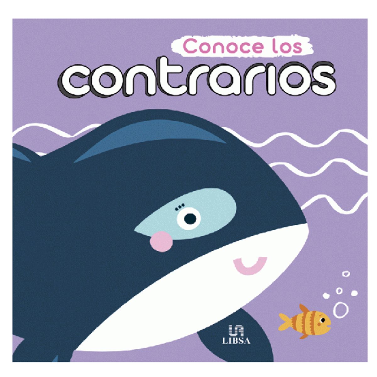 GENERICO - Conoce los contrarios LIBROS para CRECER