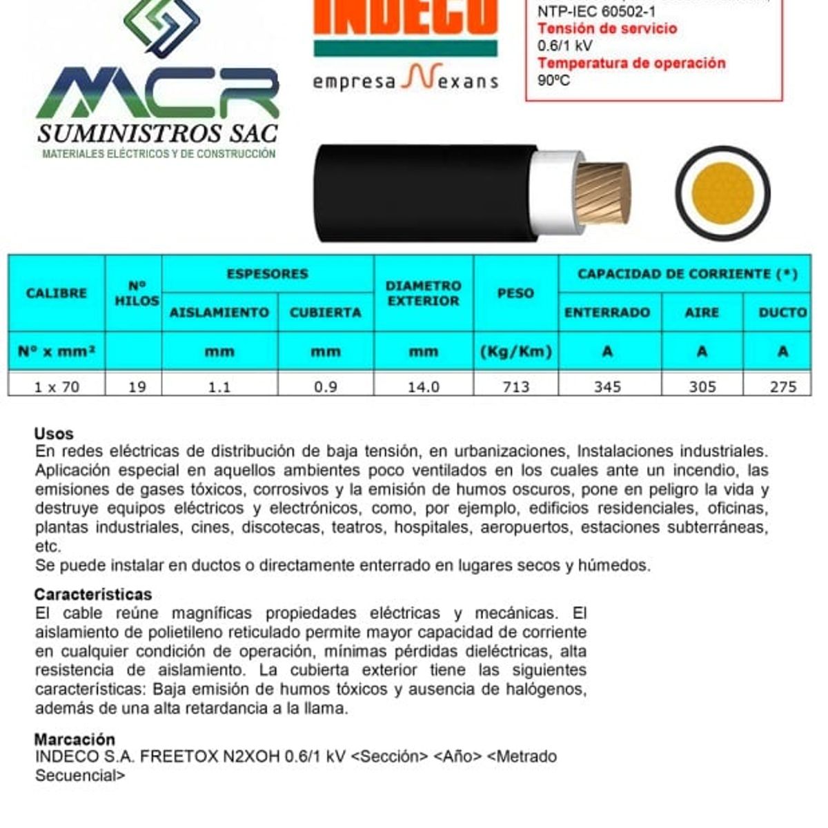INDECO - CABLE ELECTRICO 70MM LIBRE DE HALOGENO N2XOH UNIPOLAR X METRO INDECO