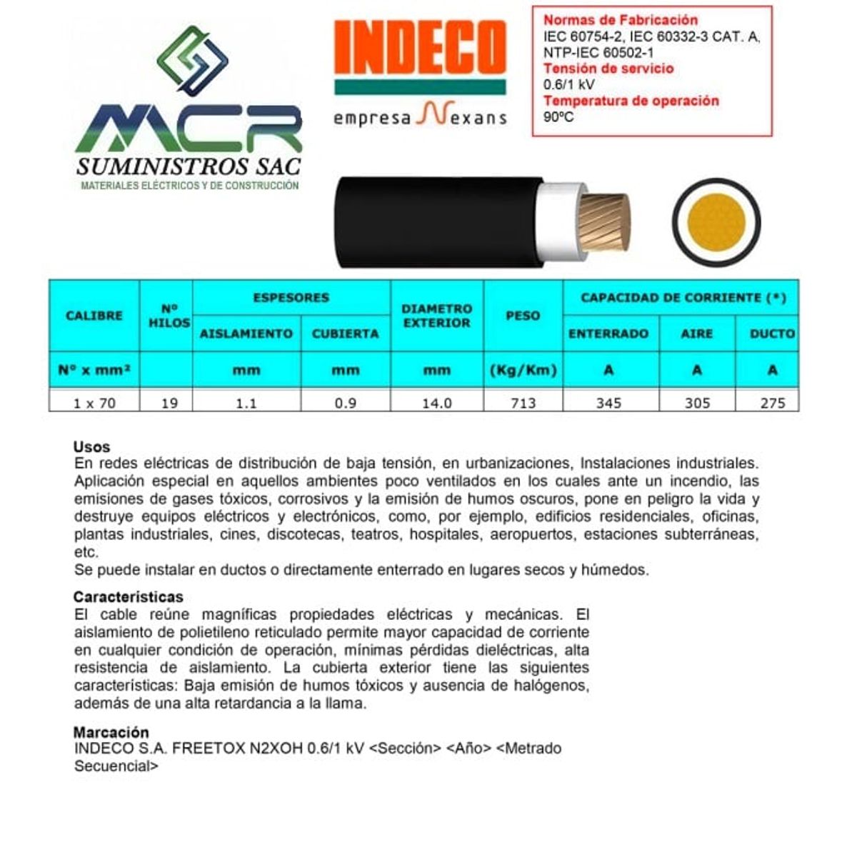 INDECO - CABLE ELECTRICO 70MM LIBRE DE HALOGENO N2XOH UNIPOLAR X METRO INDECO
