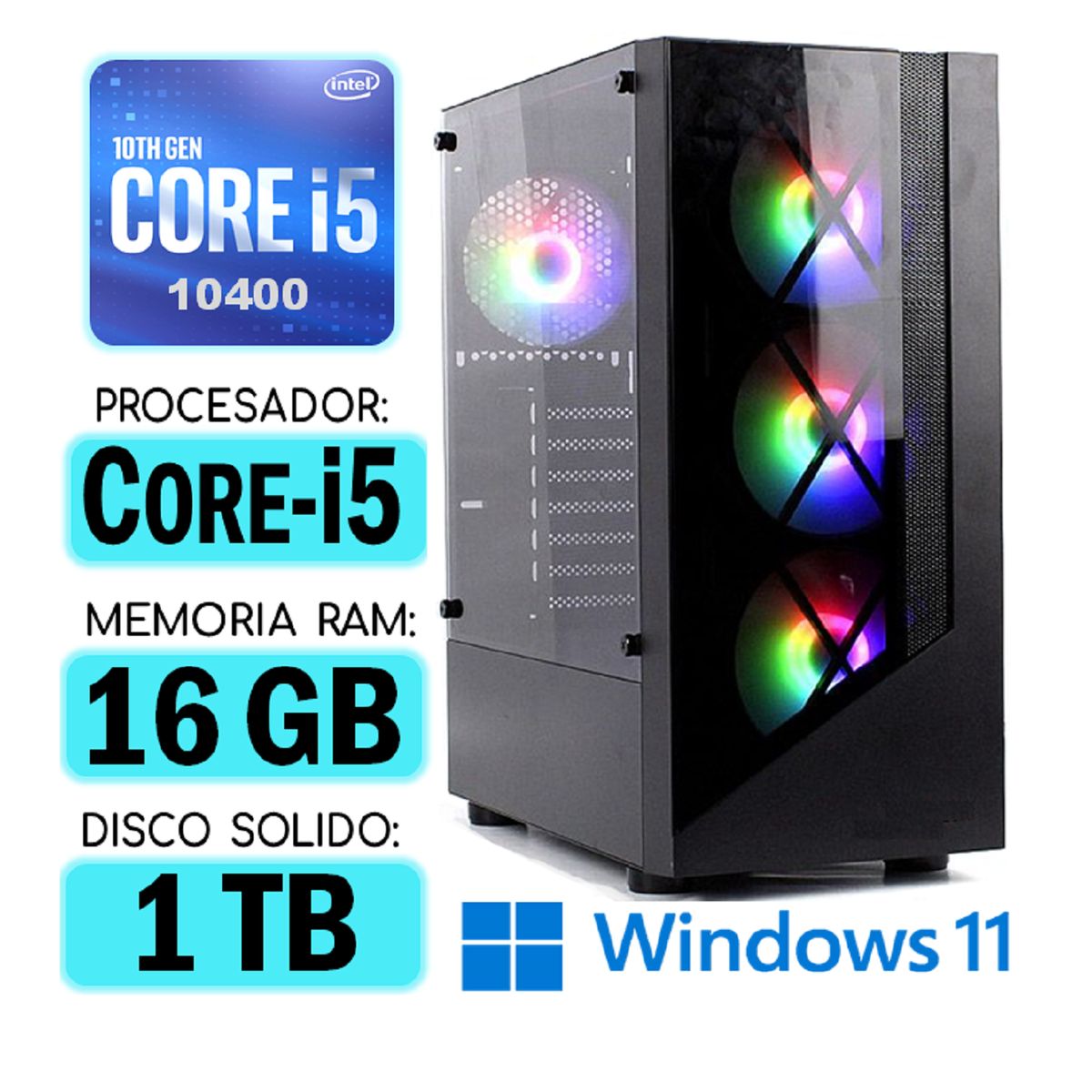 INTEL - Computadora CPU RGB CORE i5-10400 RAM 16Gb SSD 1Tb Windows PC 10maGen
