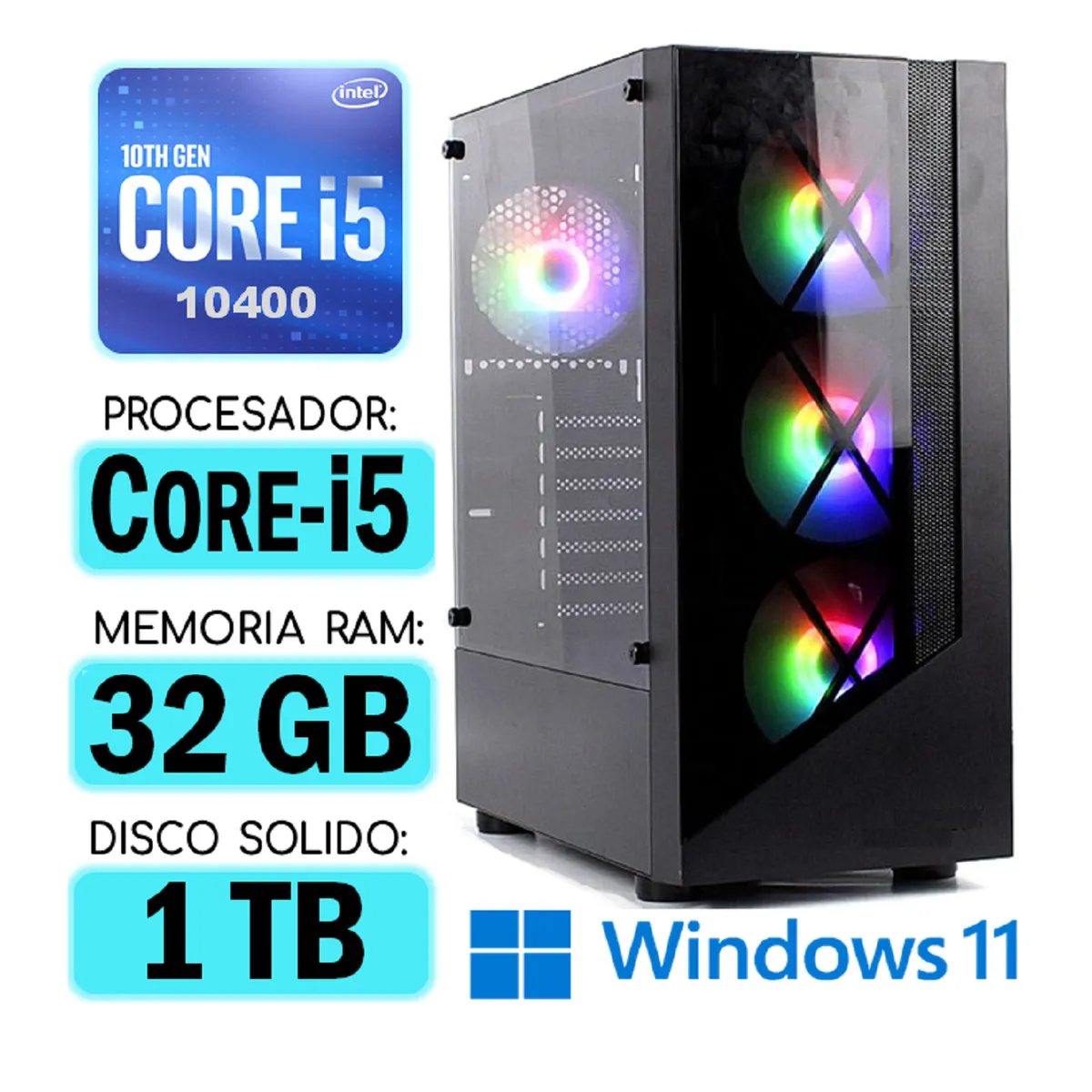 INTEL - Computadora CPU RGB CORE i5-10400 RAM 32Gb SSD 1Tb Windows PC 10maGen