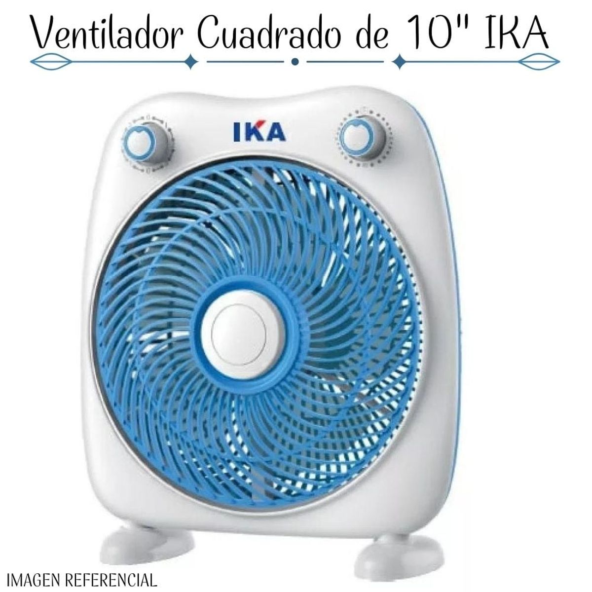 IKA - Ventilador Cuadrado de 10” Marca IKA de 40watts