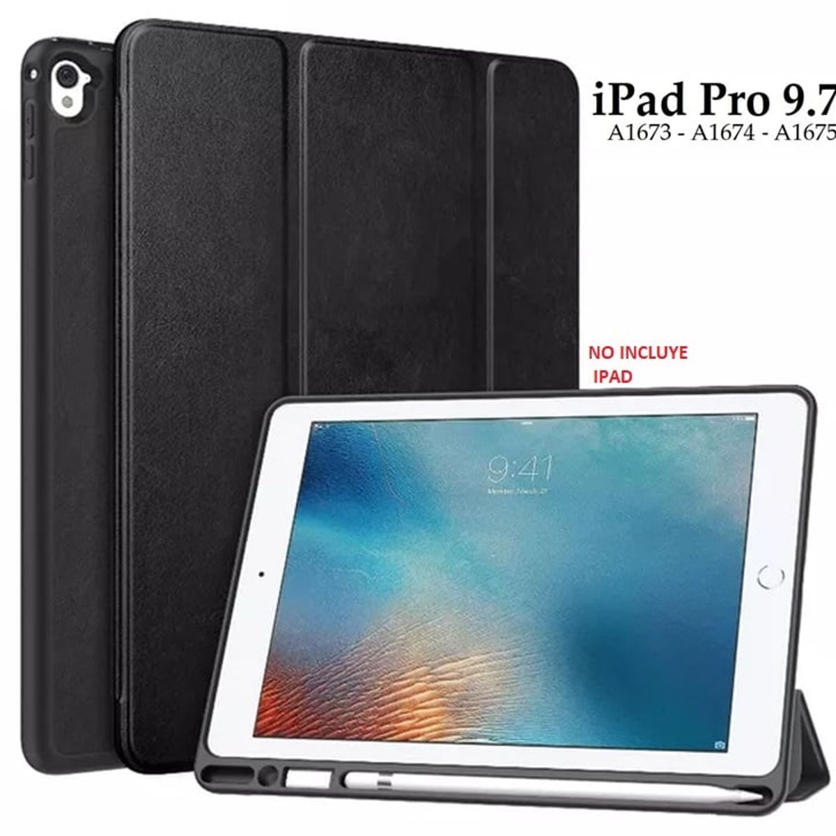 GENERICO - Smart Cover para iPad Pro 9.7 A1673 A1674 A1675 Case Porta Pencil