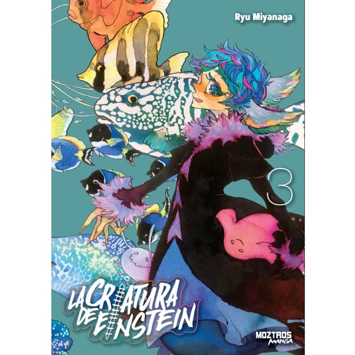 MOZTROS - Manga La Criatura de Einstein Tomo 03