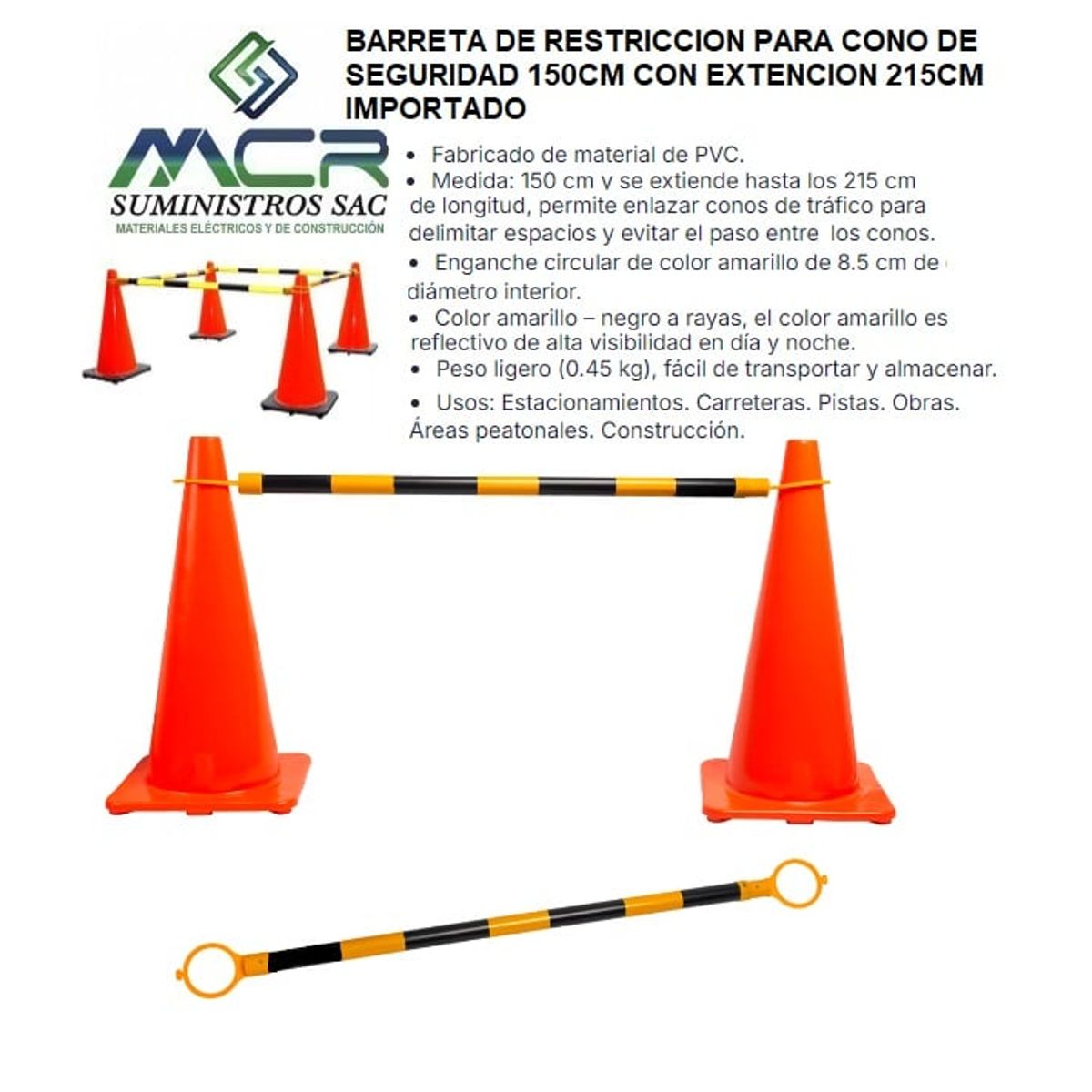 GENERICO - BARRETA DE RESTRICCION PARA CONO DE SEGURIDAD 150CM CON EXTENCION 215CM X2UND