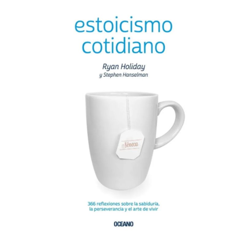 IBERO - ESTOICISMO COTIDIANO. 366 REFLEXIONES SOBRE LA SABIDURIA