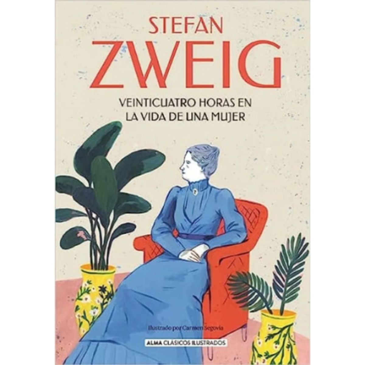 IBERO - VEINTICUATRO HORAS EN LA VIDA DE UNA MUJER CLASICOS ILUSTRADOS