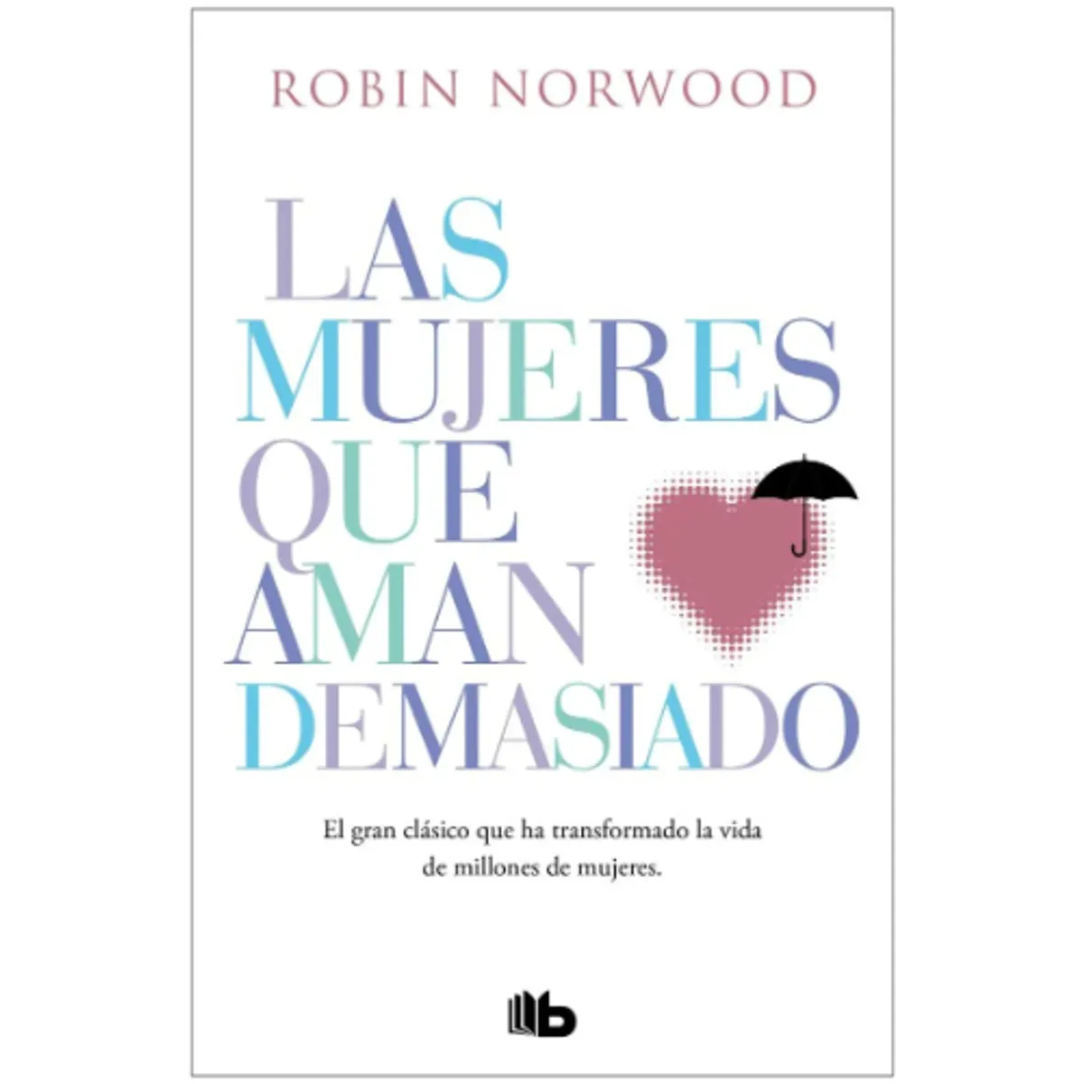 IBERO - LAS MUJERES QUE AMAN DEMASIADO