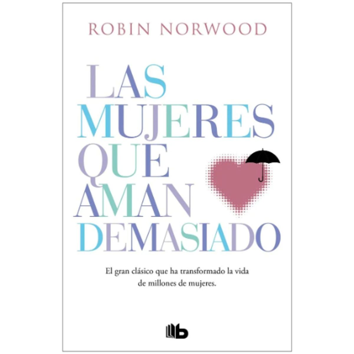 IBERO - LAS MUJERES QUE AMAN DEMASIADO