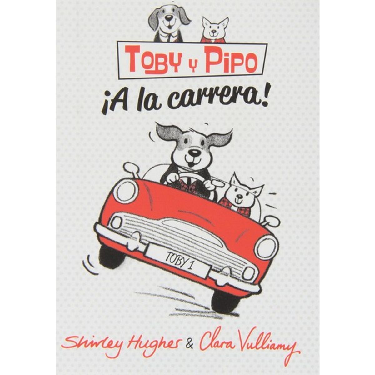 GENERICO - Libro Infantil TOBY Y PIPO ¡ A LA CARRERA