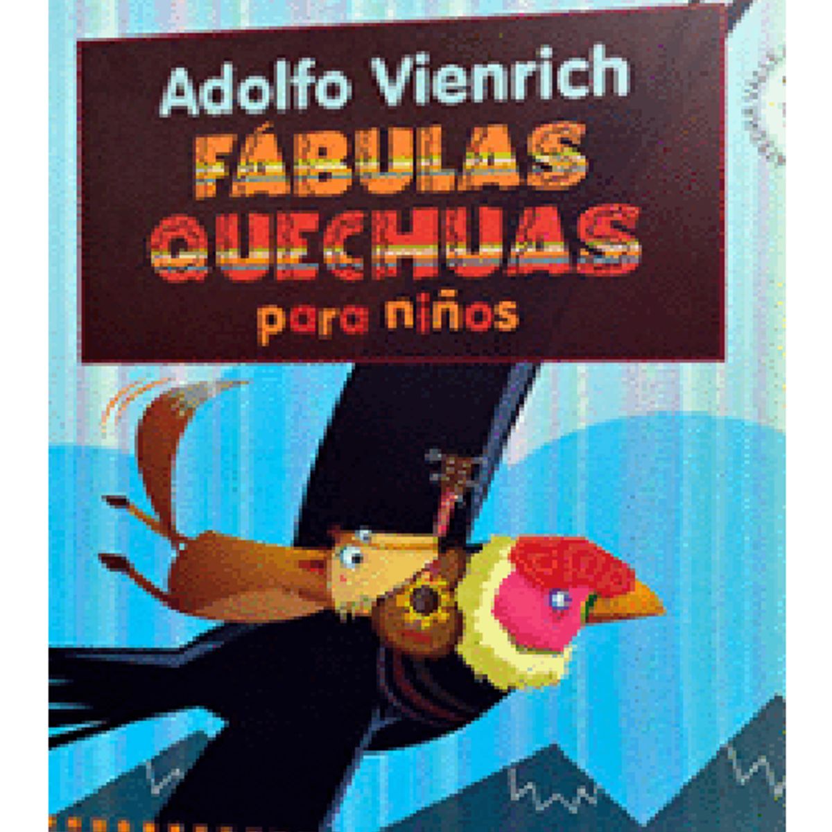 GENERICO - Libro infantil  FÁBULAS QUECHUAS PARA NIÑOS