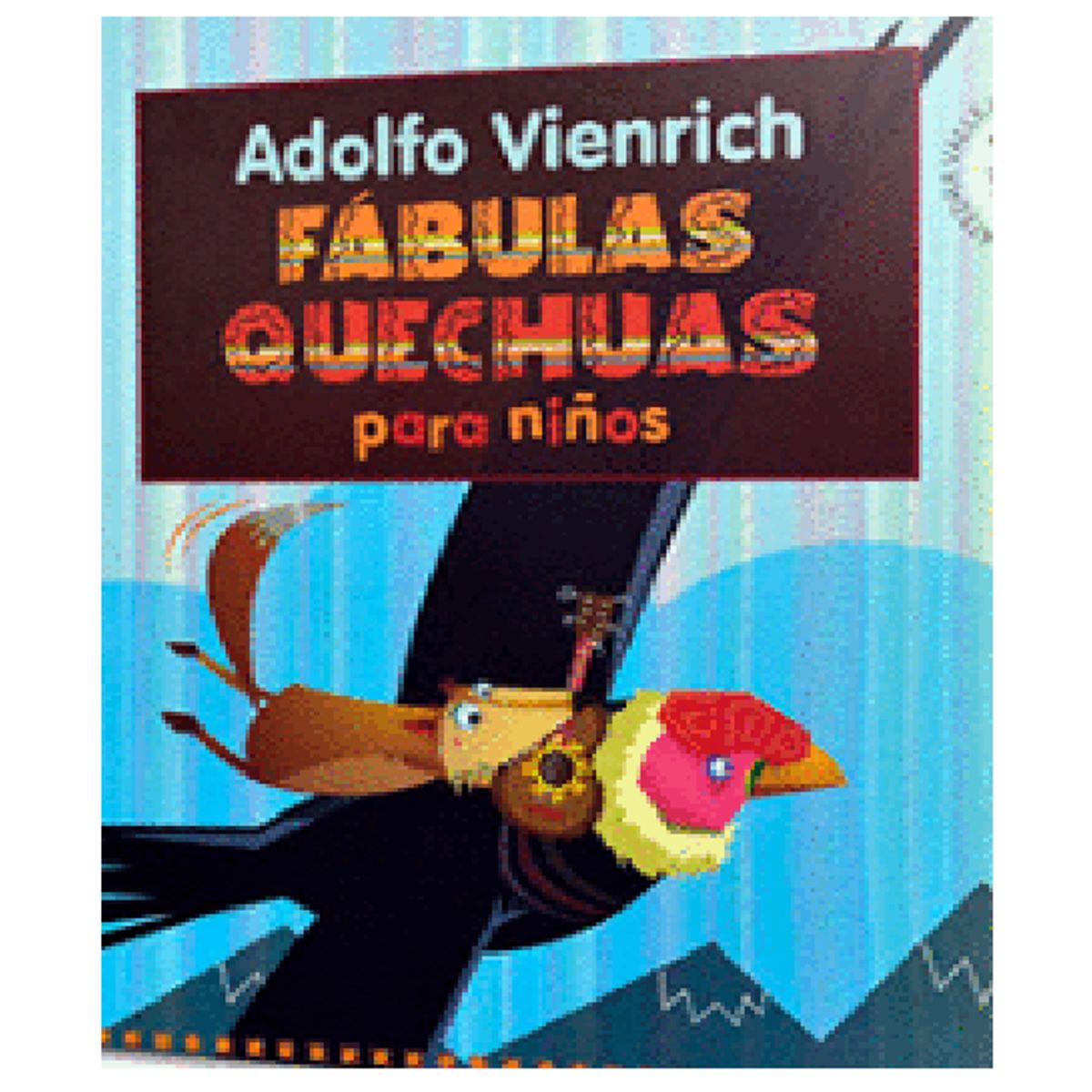 GENERICO - Libro infantil  FÁBULAS QUECHUAS PARA NIÑOS