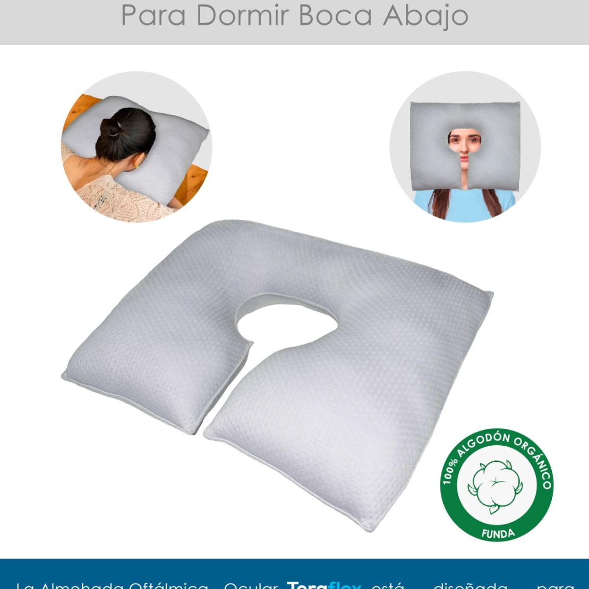TERAFLEX - ALMOHADA PARA DORMIR BOCA ABAJO - OFTÁLMICA OCULAR TERAFLEX