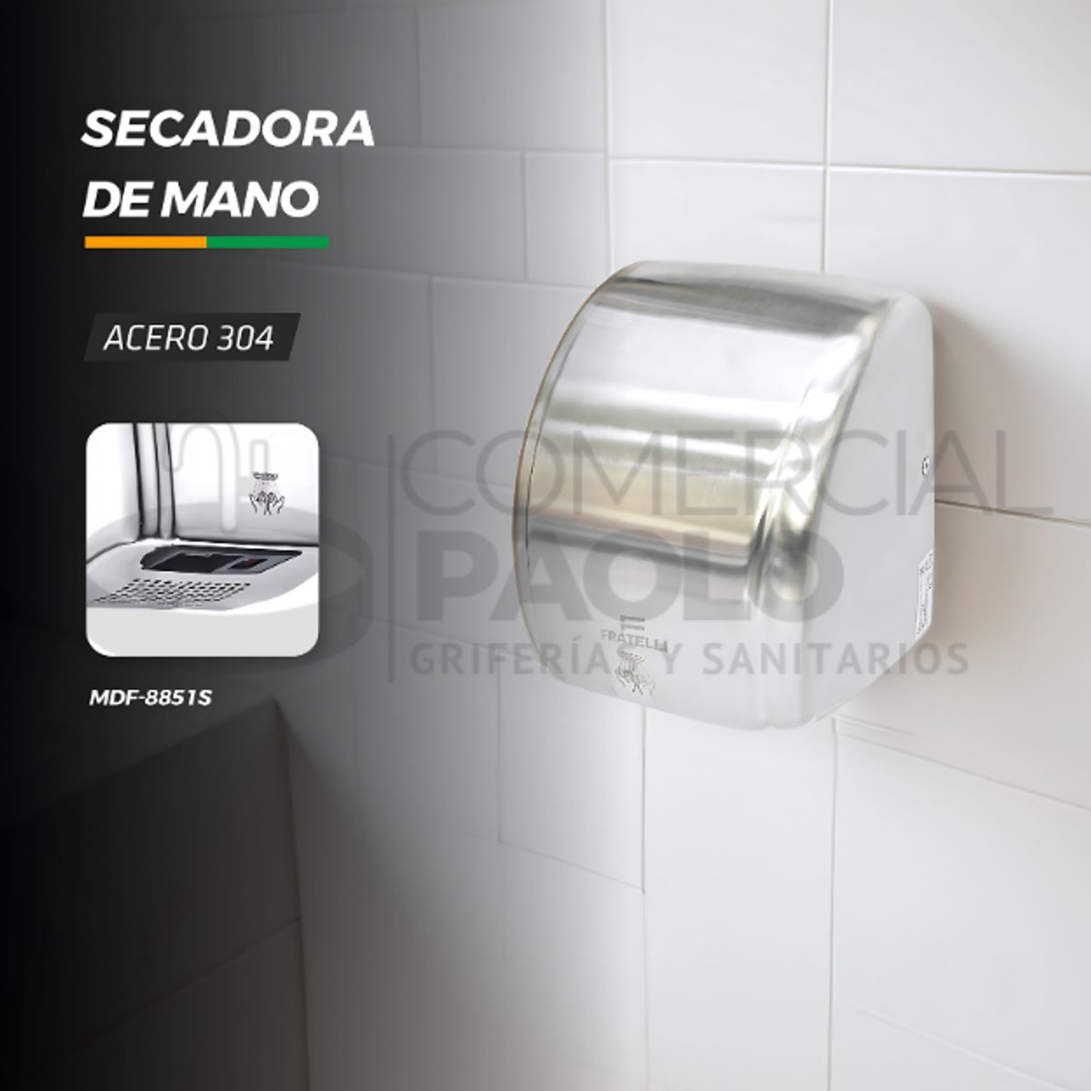 FRATELLI - SECADORA DE MANO ACERO INOXIDABLE MDF-8851S