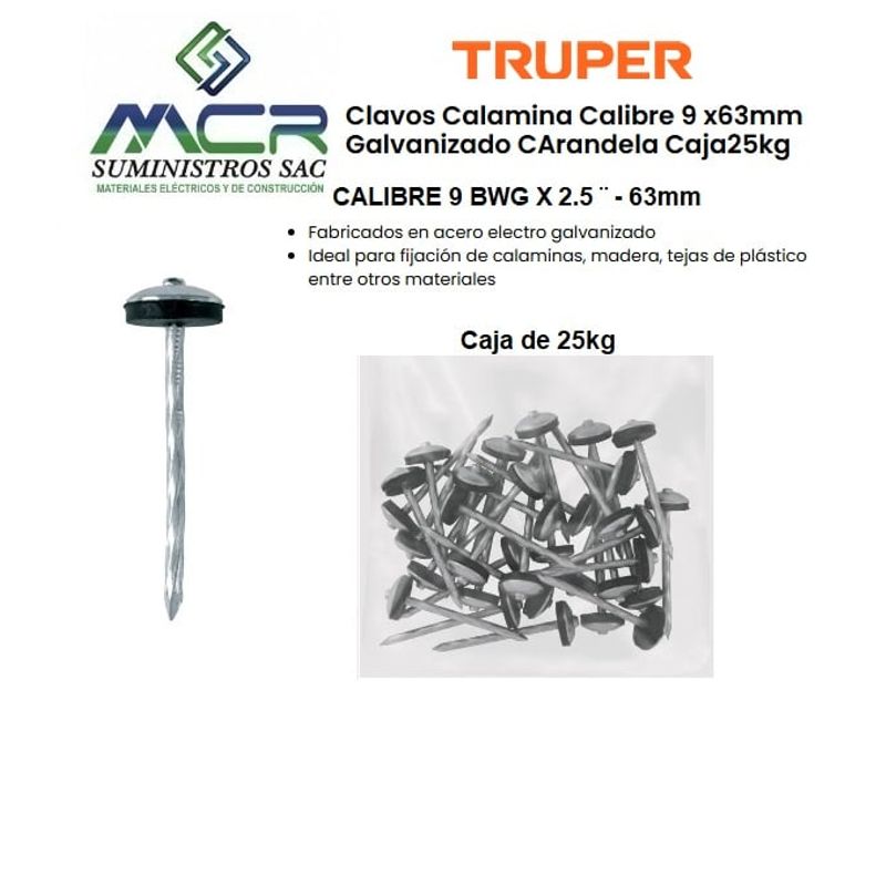 TRUPER - Clavos Calamina Calibre 9 x63mm Galvanizado Con Arandela Caja de 25kg truper
