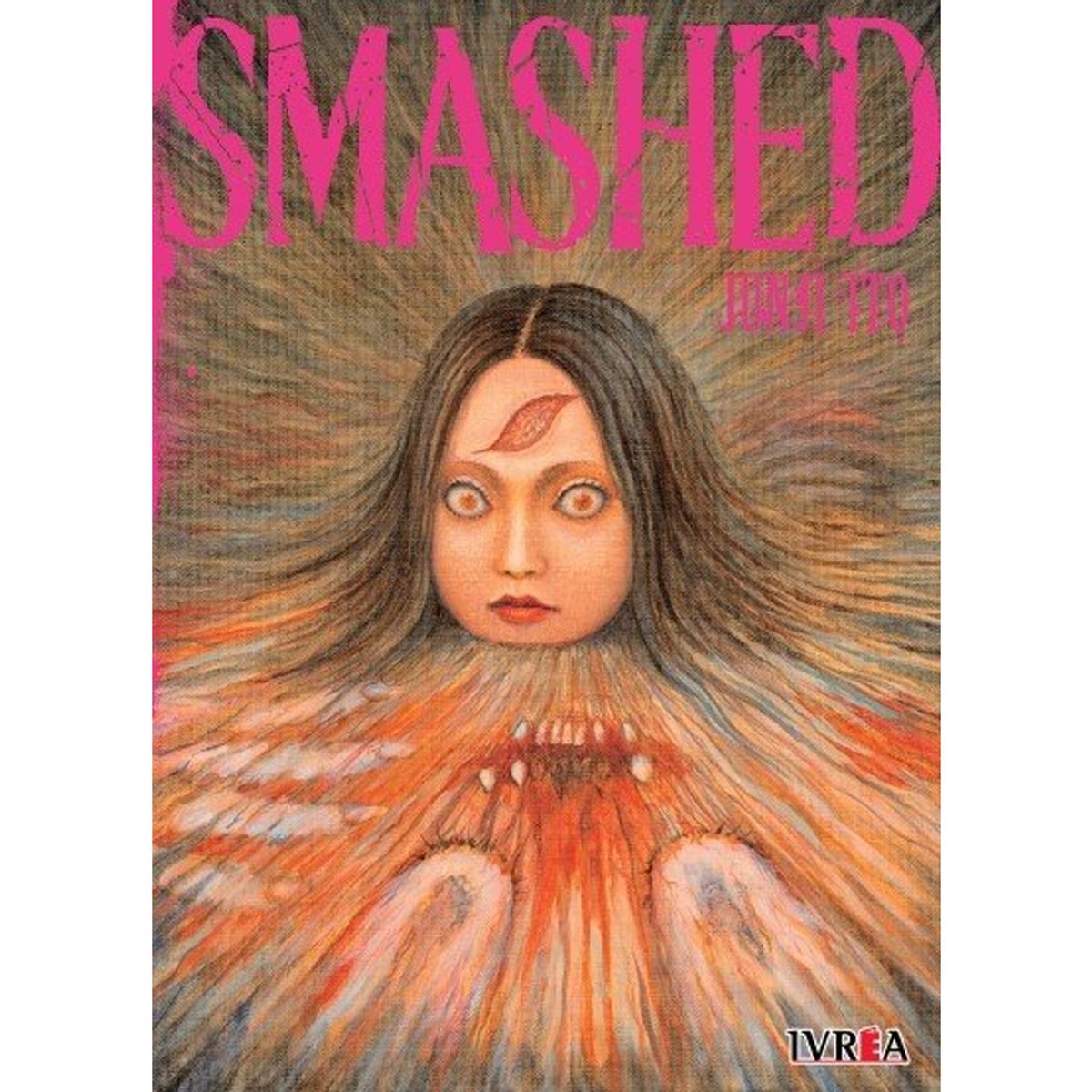 IVREA - Junji Ito Smashed - Ivrea Manga