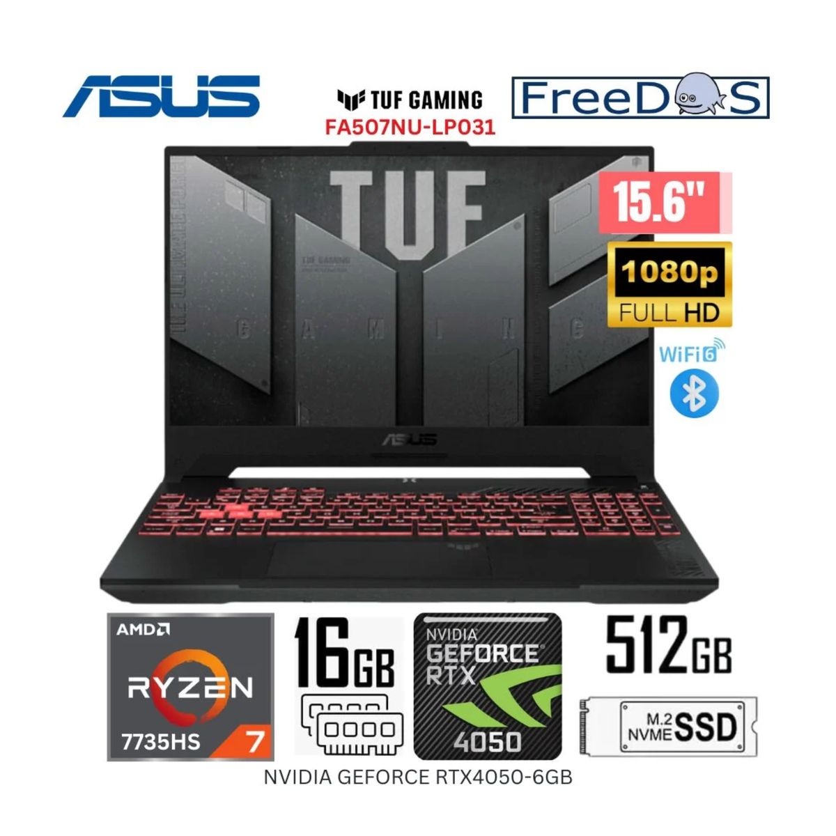 ASUS - LAPTOP ASUS TUF GAMING GEFORCE RTX™ 4050 R7-7735HS 16GB RAM 512GB SSD 15.6" FREEDOS FA507NU-LP031