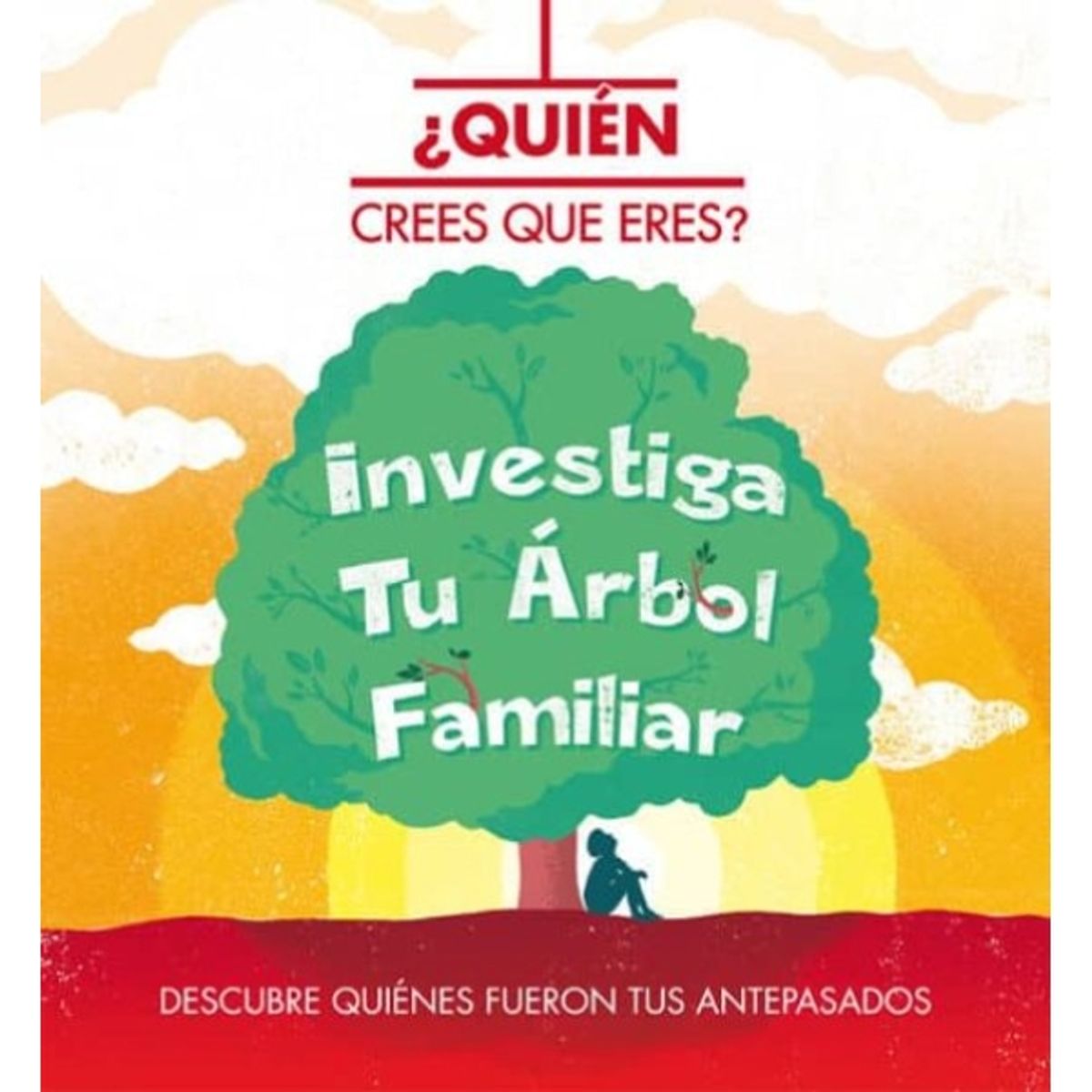 GENERICO - QUIEN CREES QUE ERES INVESTIGA TU ARBOL FAMILIAR