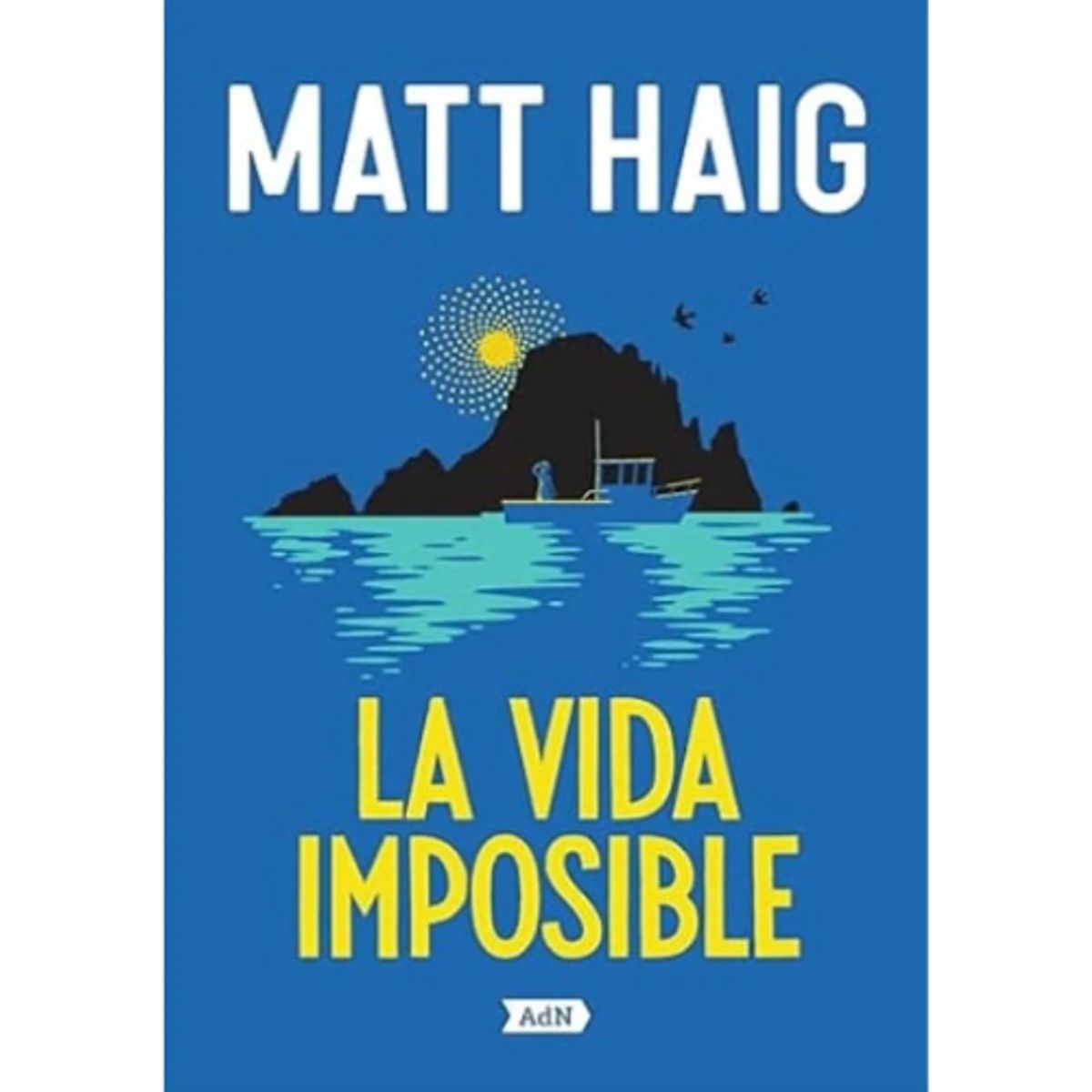 IBERO - LA VIDA IMPOSIBLE - MATT HAIG