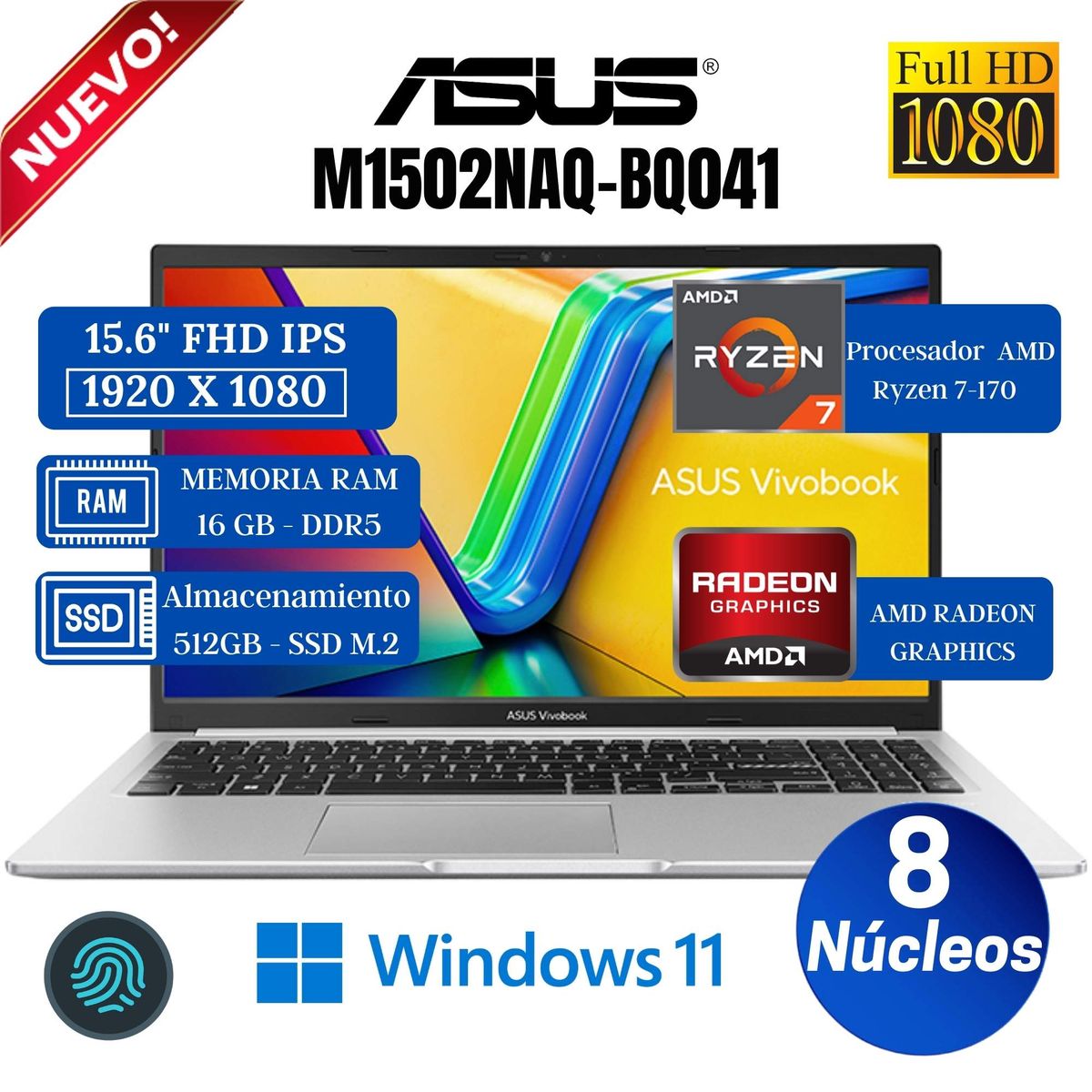 ASUS - Laptop ASUS Vivobook M1502NAQ-BQ041 15.6" FHD IPS, AMD Ryzen 7-170, Ram 16GB, Ssd 512GB, Win 11