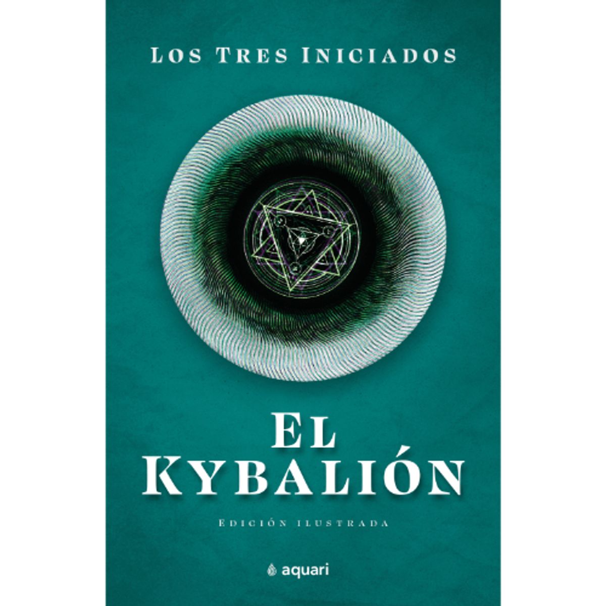 IBERO - EL KYBALION - LOS TRES INICIADOS
