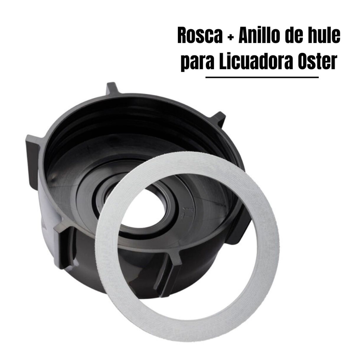 OSTER - Rosca + Anillo de Hule para licuadoras OSTER