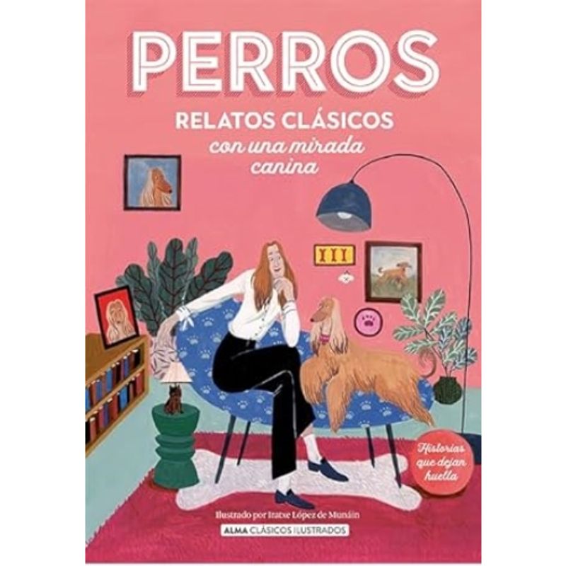 IBERO - RELATOS DE PERROS CLASICOS ILUSTRADOS