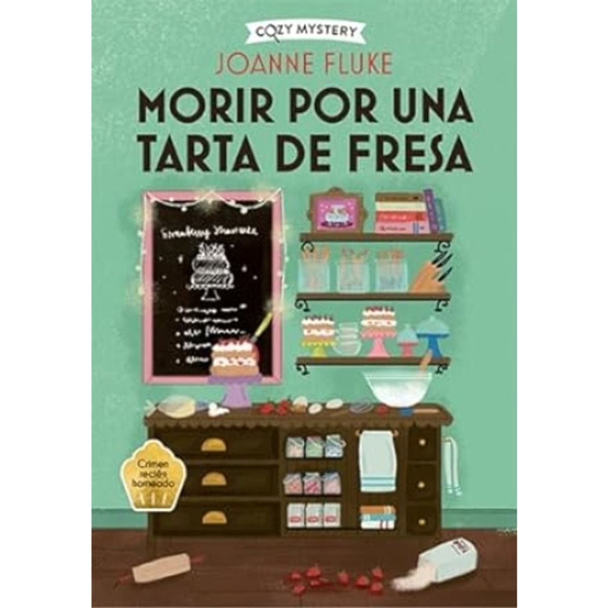 IBERO - COZY MYSTERY - MORIR POR UNA TARTA DE FRESA
